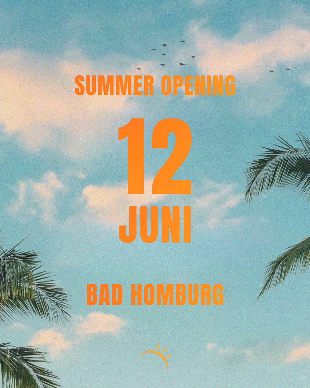 SUMMER OPENING